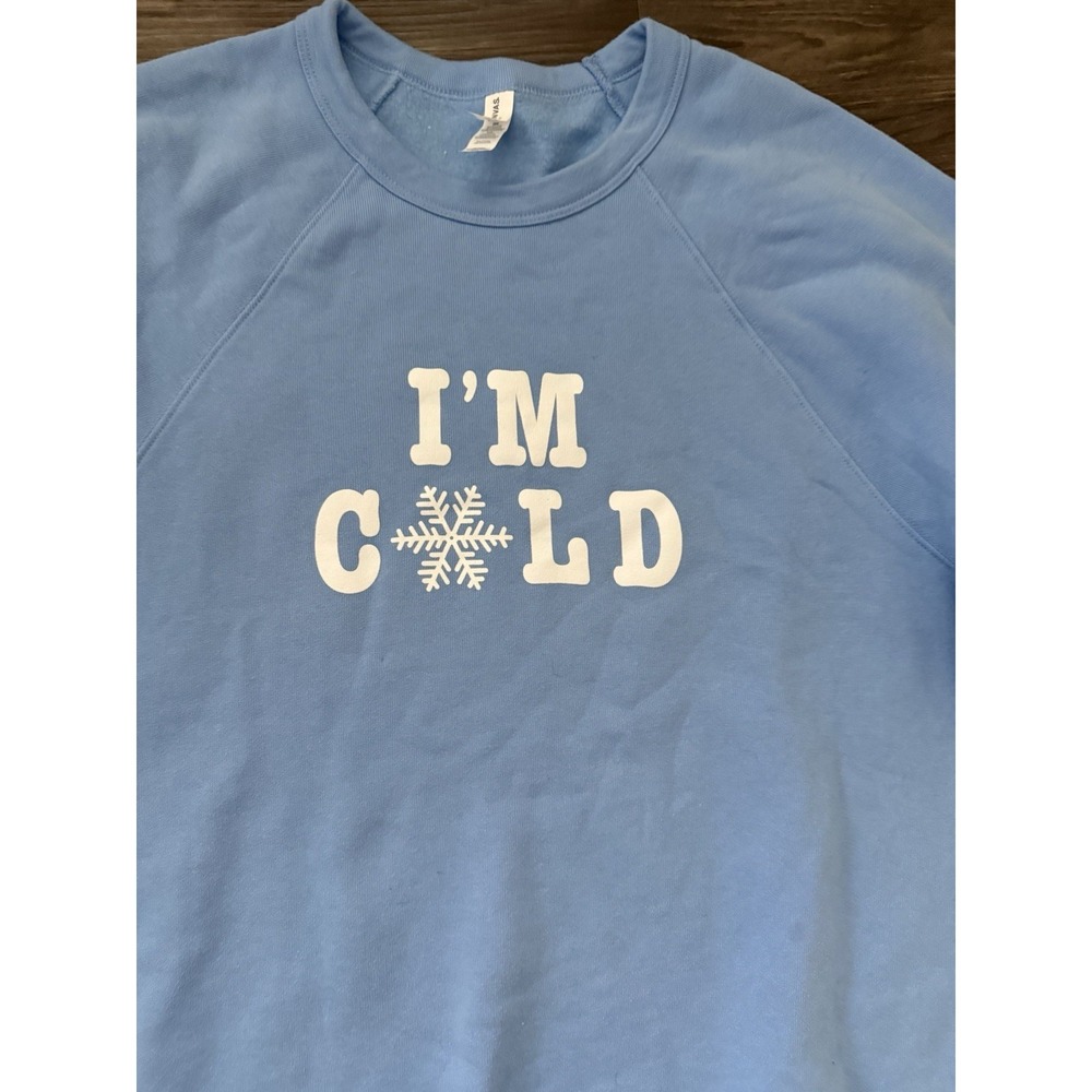 I'm Cold Graphic Sweatshirt Crewneck Cozycore Casual Winter Lounge Lazy Day 2XL - Picture 2 of 7